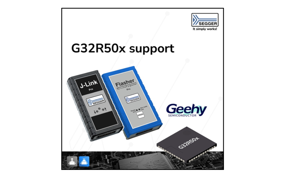 SEGGER J-Link and Flasher Product Families now Support Geehy G32R50x MCUs